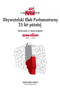 8.11.2014 r., Konferencja nasi w Sejmie i w Senacie - Obywatelski Klub Parlamentarny 25 lat później, plakat promujący konferencję, autor: Krzysztof Korneluk, Kancelaria Senatu